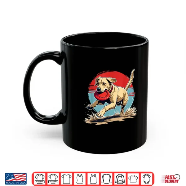 Mug Labrador Frisbee Fetch Funny Lab Dog Shirt
