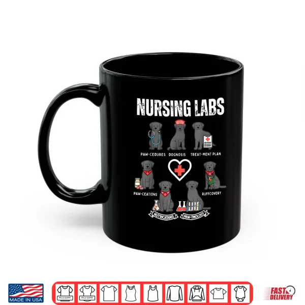Mug Labrador Retriever RN Nurse Lab Dogs Nursing Pups Medical Shirt