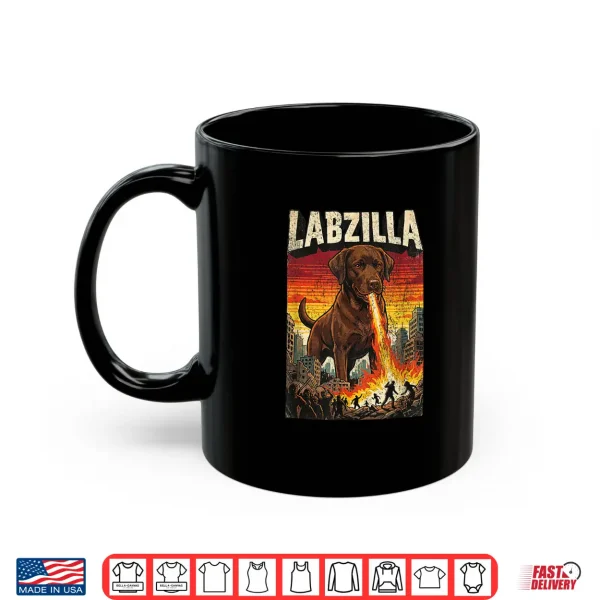 Mug Labzilla Giant Chocolate Labrador Retriever Dog Monster Shirt