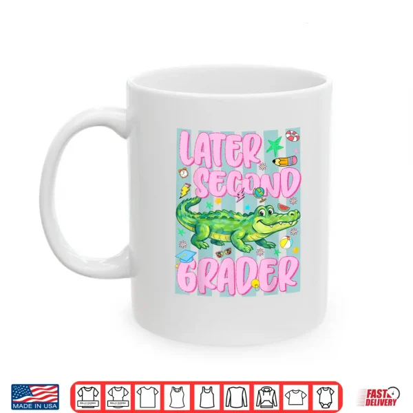 Mug Later Second Grader 2nd Last Day Graduation Alligator Boy Shirt