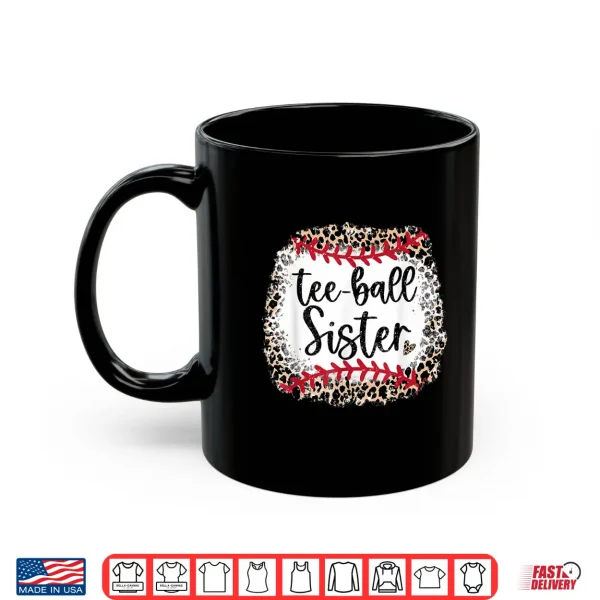 Mug Leopard Tee Ball Sister T ball Mom Mothers Day Toddler Kids Shirt