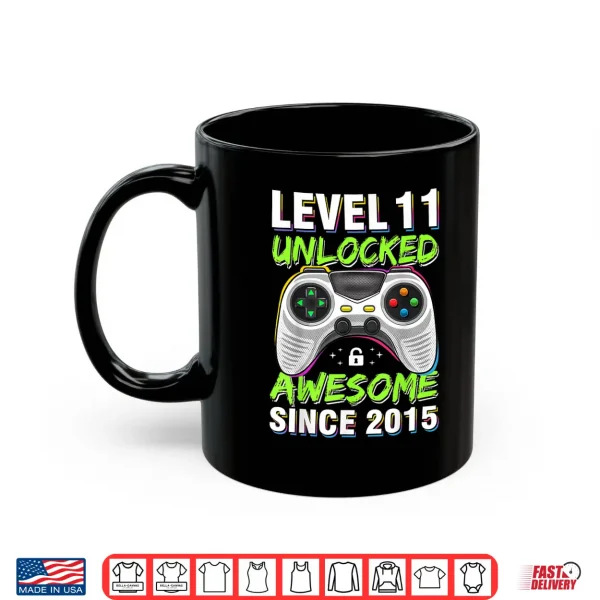 Mug Level 11 Unlocked Awesome Since 2015 11th Birthday Gaming Shirt