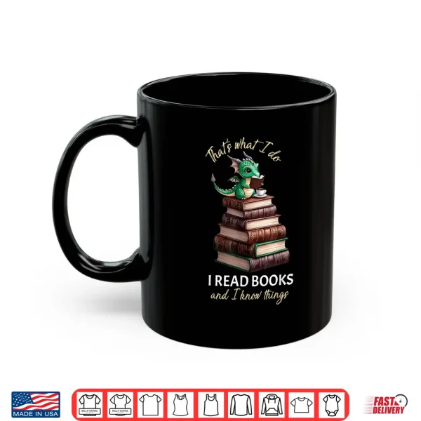 Mug Librarian Bibliophile Dragon Coffee I read books Shirt