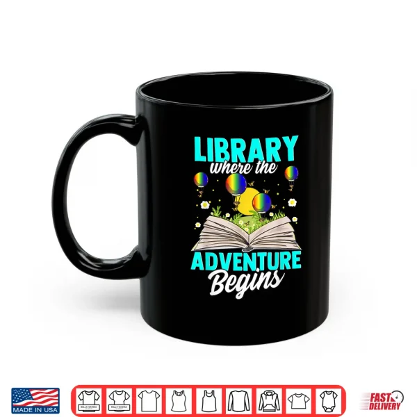 Mug Library Where The Adventure Begins Bookreading Book Lover Shirt
