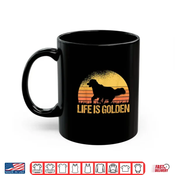 Mug Life Is Golden Dog Golden Retriever Lover Golden Retriever Shirt