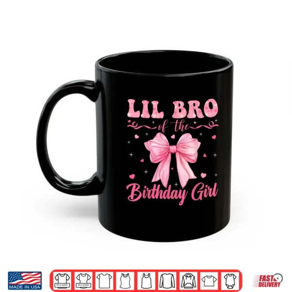 Mug Lil Bro of The Birthday Girl Family Pink Coquette Bow Party Shirt