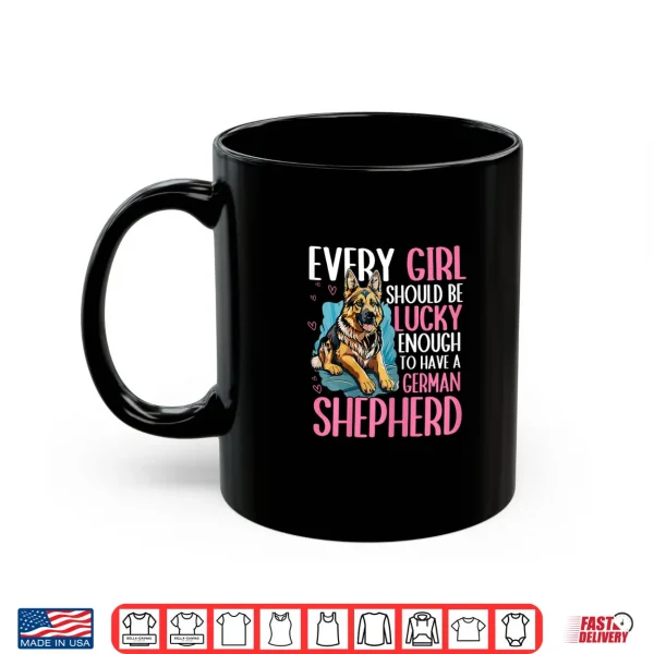Mug Lucky Enough To Have A German Shepherd Professional Identity Shirt
