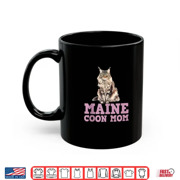 Mug MAINE COON MAMA MAINE COON CAT MOM MAINE COON Mommy Shirt
