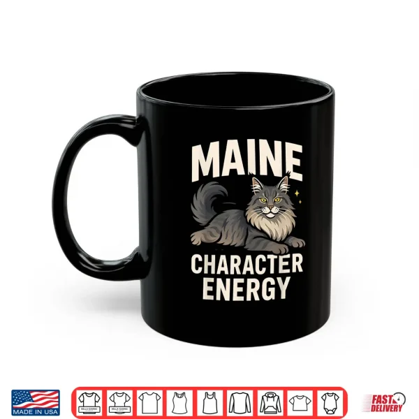 Mug Maine Chrachter Funny Maine Coon Cat Pun For Cat Lovers Shirt