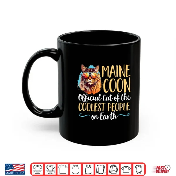 Mug Maine Coon Cat Breed Pet Cat of the Coolest People on Earth Shirt