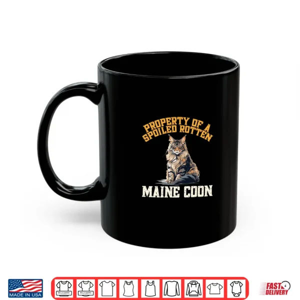 Mug Maine Coon Cat Breed Pet Property of a spoiled rotten Shirt