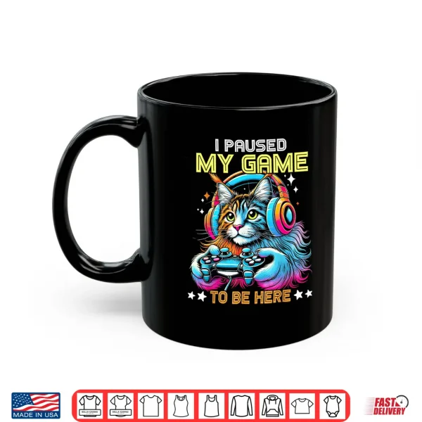 Mug Maine Coon Cat Colorful I Paused My Game To Be Here Shirt