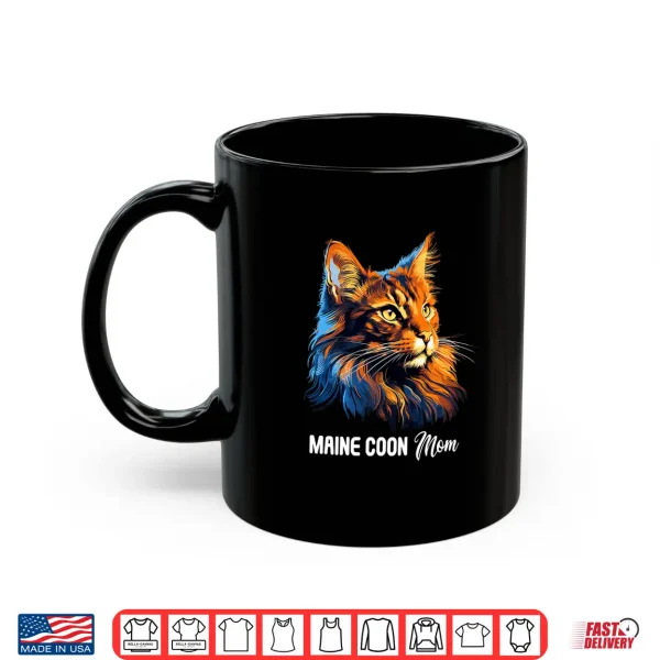 Mug Maine Coon Cat Mom Maine Coon Cat Shirt