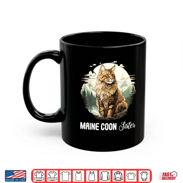 Mug Maine Coon Cats Cat Kitten Maine Coon Sister Shirt
