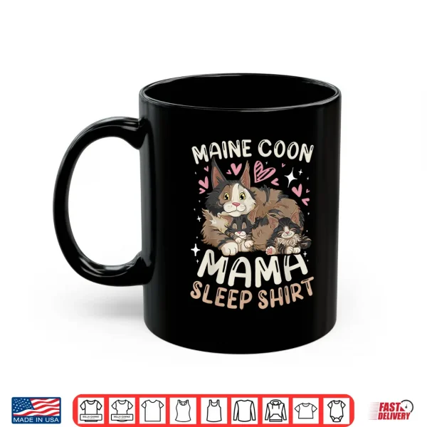 Mug Maine Coon Mama Sleep Shirt Cat Mom with 2 Kittens Shirt