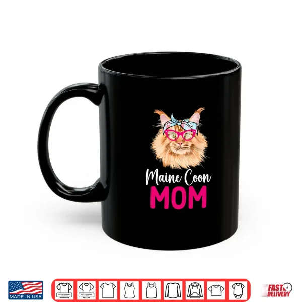 Mug Maine Coon Mom Maine Coon Owner Maine Coon Cat Lover Shirt