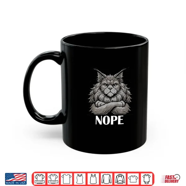 Mug Maine Coon Nope Funny Stubborn Cat Shirt