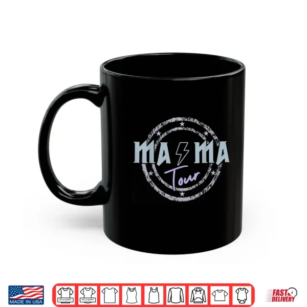 Mug Mama Tour Rock Tour Moms Life Mothers Day Family Shirt