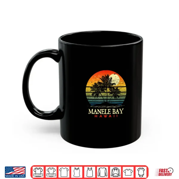 Mug Manele Bay Hawaii Beach Lover Traveling Souvenir Traveler Shirt