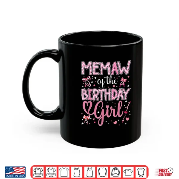 Mug Memaw of The Birthday Girl Matching Pink Coquette Bow Shirt