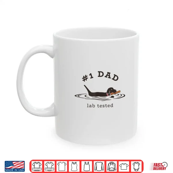 Mug Mens 1 Dad Lab Tested Pun Labrador Retriever Dog Owner Shirt