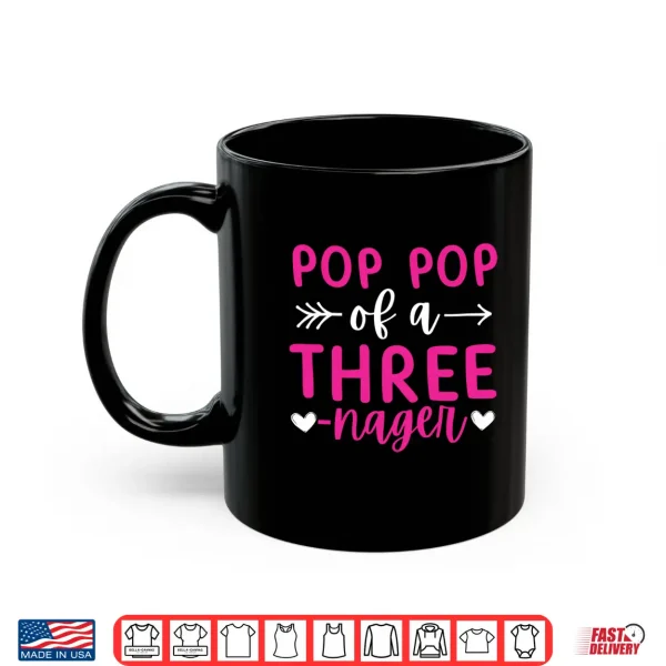 Mug Mens 3rd Birthday Pop Pop of A Threenager 3 Years Old Bday Party Performance Shirt