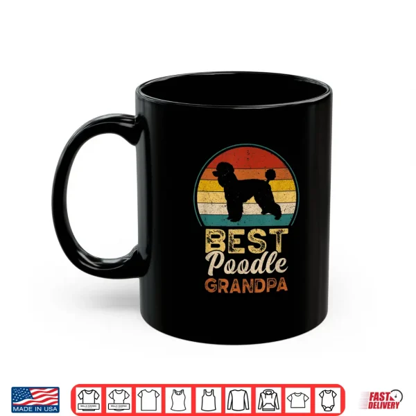 Mug Mens Best Poodle Grandpa Fathers Day Grandfather Poodle Dog Shirt