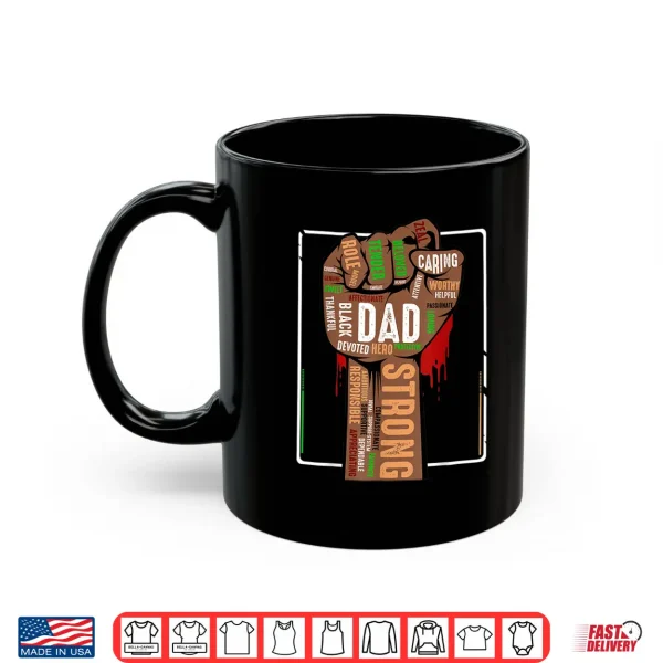 Mug Mens Black Dad African American Melanin Pride Black History Month Shirt
