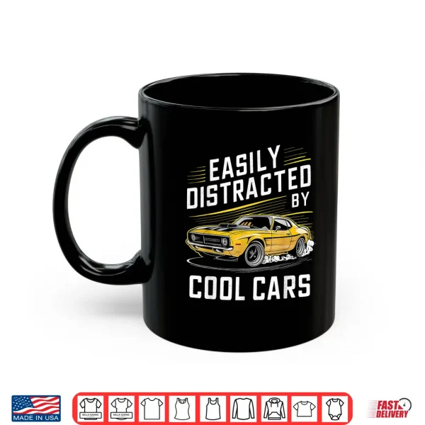 Mug Mens Boys Vintage Muscle Car Easily Distracted by Cool Cars Shirt