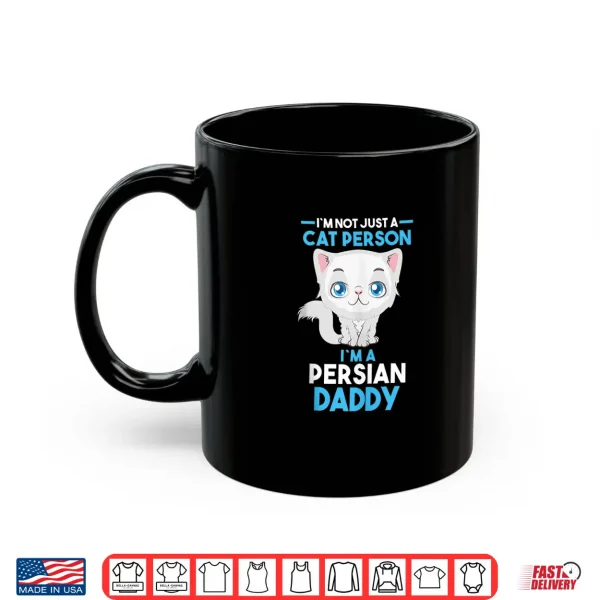 Mug Mens Cat Owner Persian Daddy Shirt
