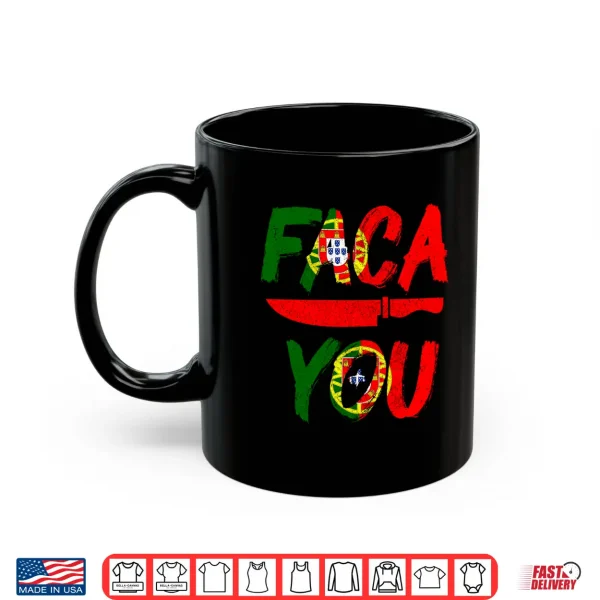 Mens Faca You Portugal Portuguese Chef'S Knife Pride Funny Performance Shirt 3 Mug Mens FACA You Portugal Portuguese Chefs Knife Pride Funny Performance Shirt