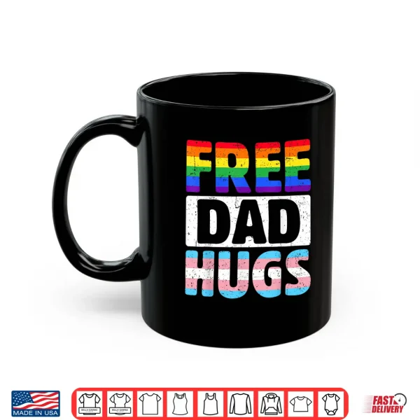 Mens Free Dad Hugs Lgbtq Gay Pride Month Proud Ally Shirt 3 Mug Mens Free Dad Hugs LGBTQ Gay Pride Month Proud Ally Shirt