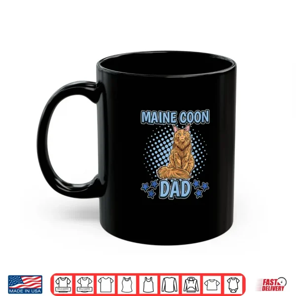 Mug Mens Maine Coon Dad Daddy Fathers Day Cat Maine Coon Shirt