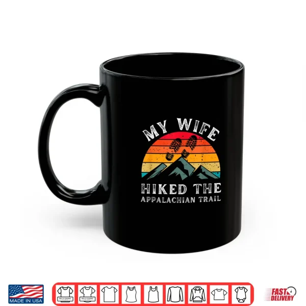 Mug Mens My Wife Hiked The Appalachian Trail Saying Shirt