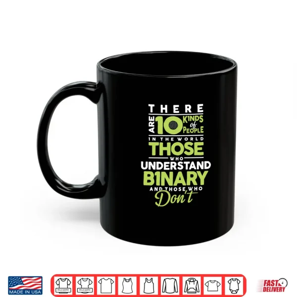 Mug Mens There are 10 Kinds of People in the World Computer Science Performance Shirt