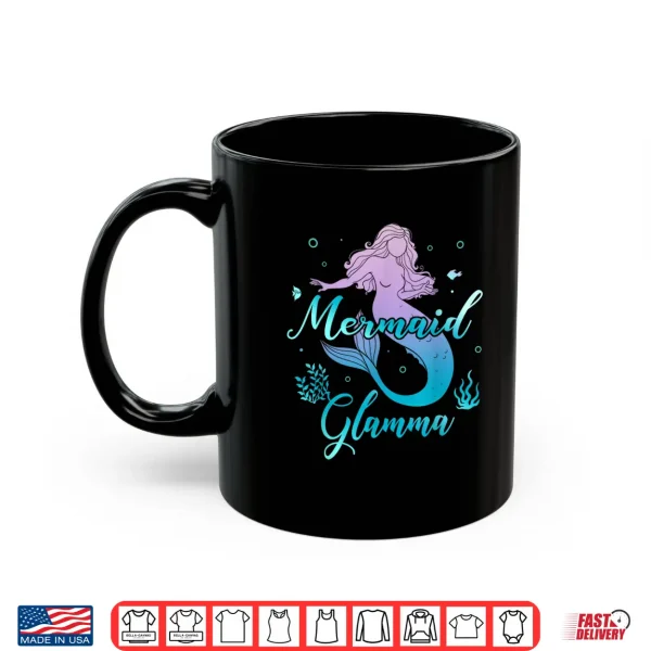 Mug Mermaid Glamma Matching Mermaid Squad Birthday Party Shirt
