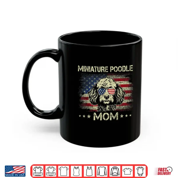 Mug Miniature Poodle Mom Dog Vintage American Flag 4th Of July Shirt