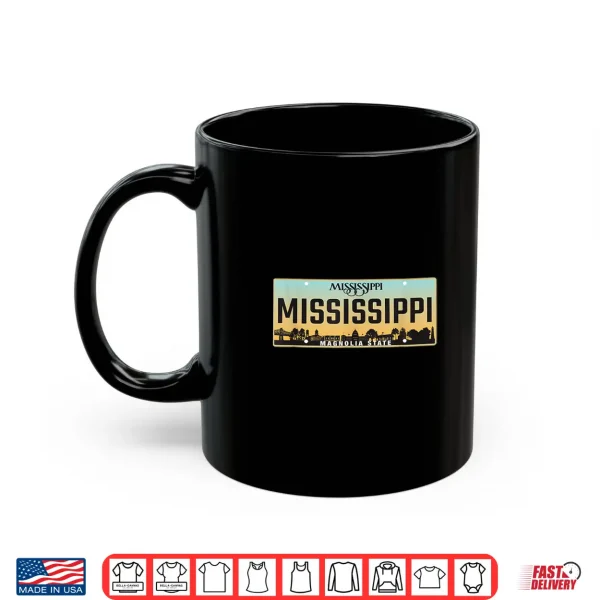 Mug Mississippi License Plate Great Gift Idea Car Enthusiast Shirt