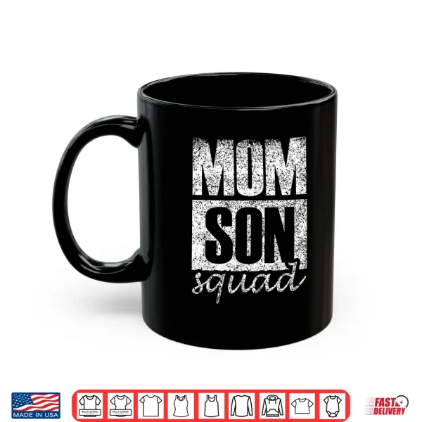 Mug Mommy Son Squad Mothers Day Matching Mom Sons Mother Son Shirt