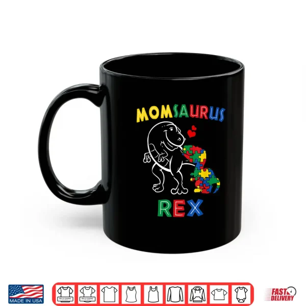 Mug Momsaurus Autism Awareness Mothers Day Mommy Dinosaur Mom Shirt