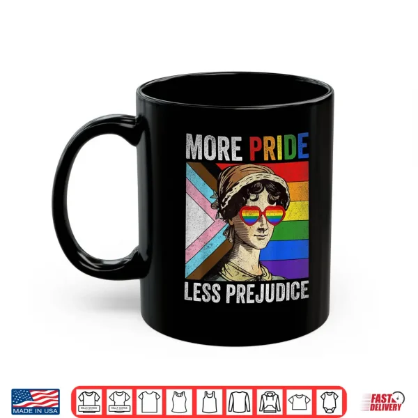 Mug More Pride Less Prejudice LGBT Gay Pride Month Shirt