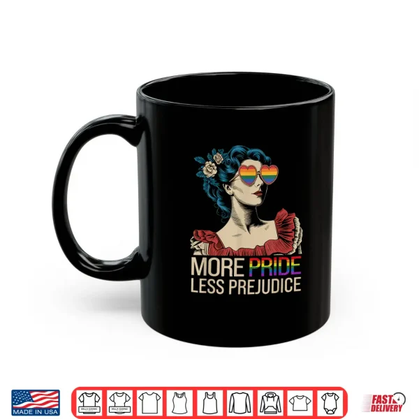 Mug More Pride Less Prejudice Pride Month LGBTQ Shirt