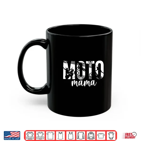 Mug Moto Mama Motocross Mom Of A Motocross Rider Mother Shirt