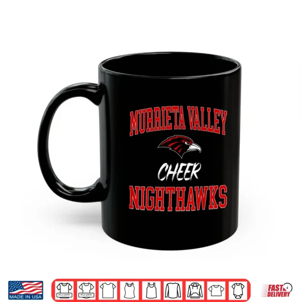 Mug Murrieta Valley Nighthawks Cheer Shirt
