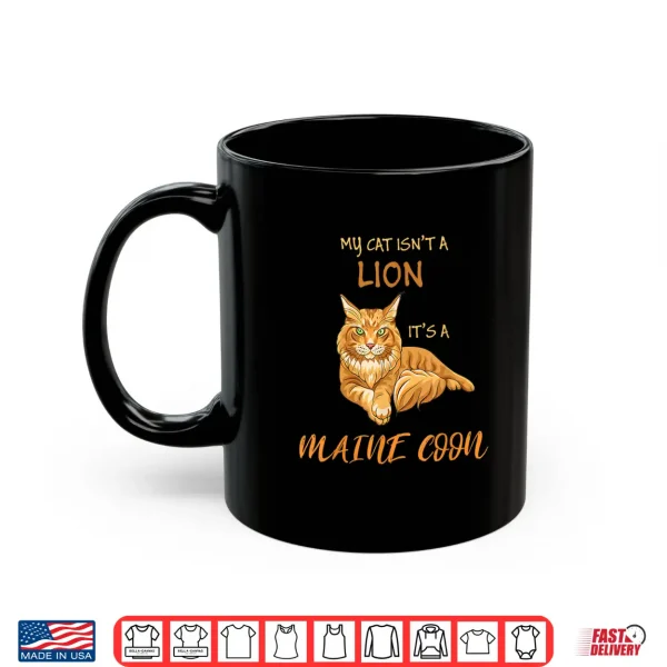 Mug My Cat Isnt A Lion Its A Maine Coon