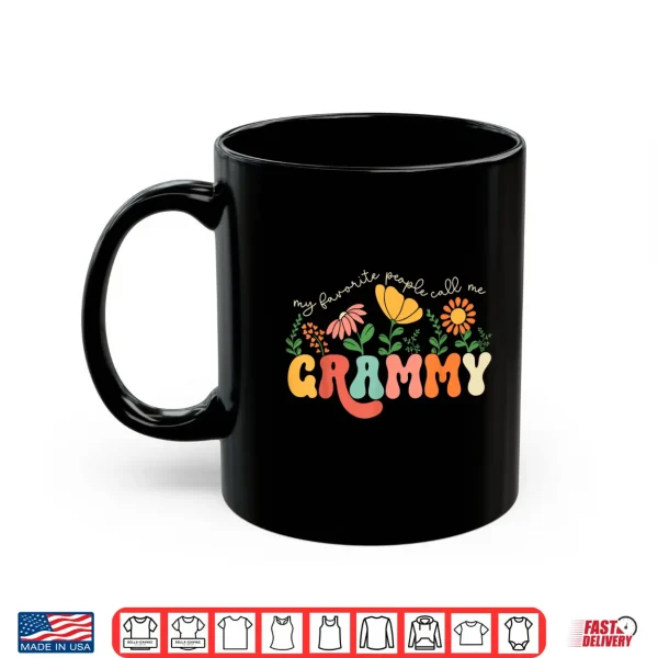 Mug My Favorite People Call Me Grammy Mothers Day Shirt