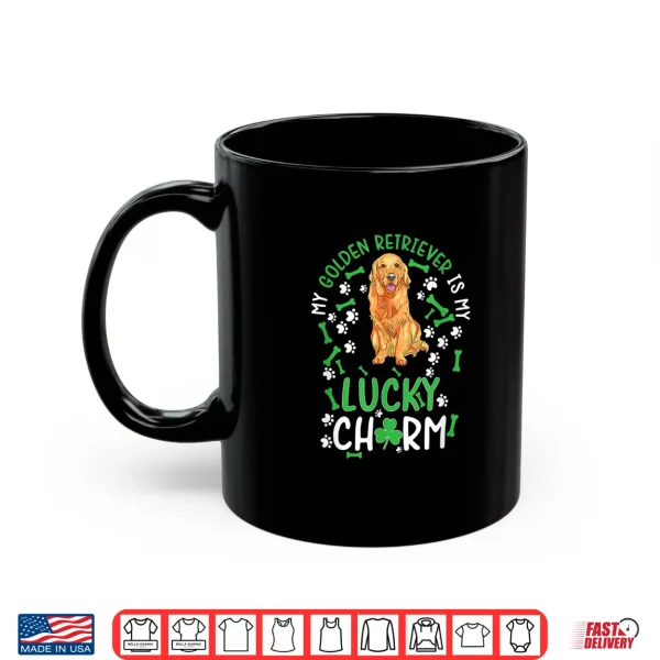 Mug My Golden Retriever is My Lucky Charm dog st Patricks day Shirt