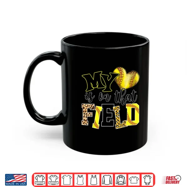 Mug My Heart Is On That Field Softball Mom Leopard Mother Day Shirt 2