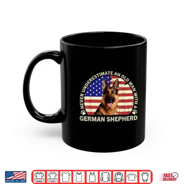 Mug Never Underestimate An Old Person With A German Shepherd Shirt