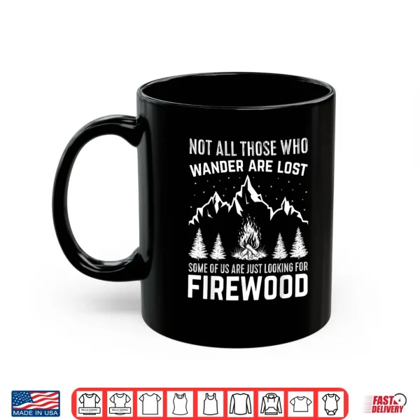 Mug Not All Those Who Wander Are Lost Camping Backpacking Shirt